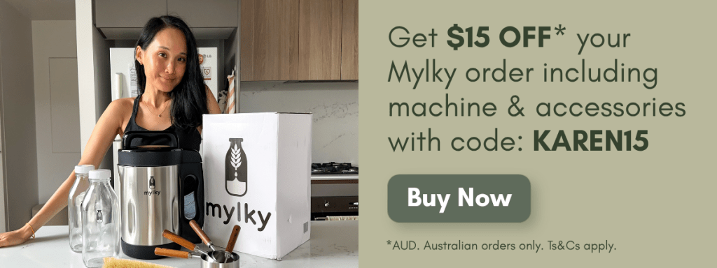 Get AU$15 off your Mylky order including machine and accessories with code KAREN15